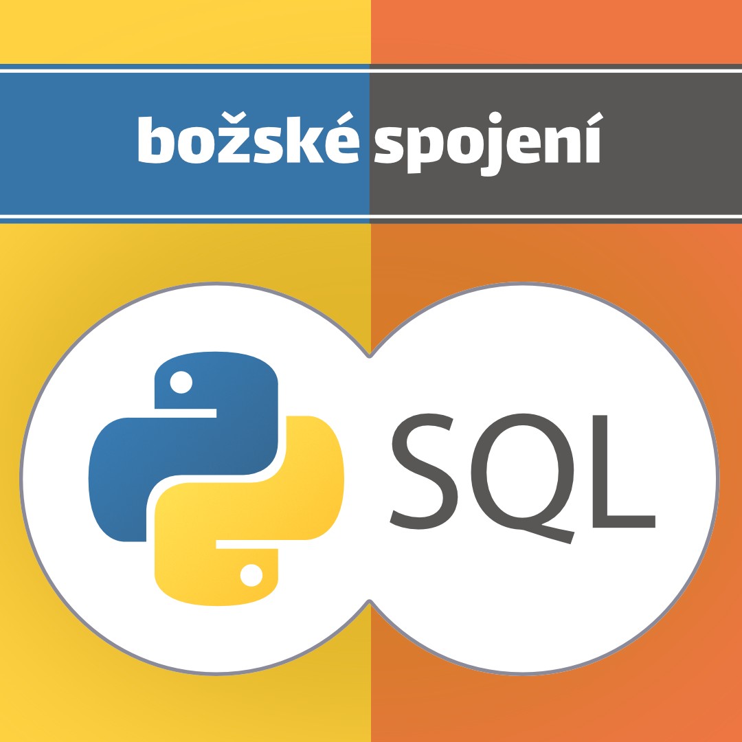 Python a SQL — božské spojení?